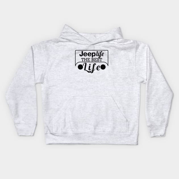 Jeep life the best life Kids Hoodie by KC Happy Shop